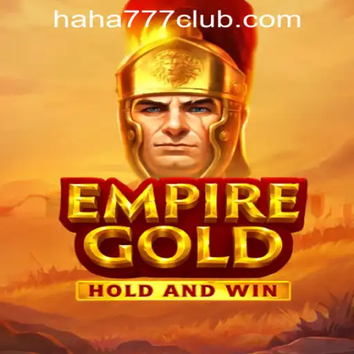 Exploring the Thrilling World of EmpireGold: A Dive into Haha 777 Online Casino Gaming