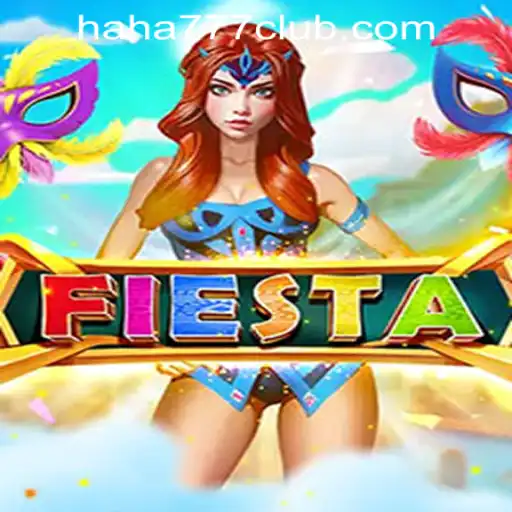 Discover the Thrills of Fiesta: An Exciting Adventure with Haha 777 Online Casino